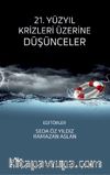 21. Yüzyıl Krizleri Üzerine Düşünceler