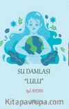 Su Damlası Lulu