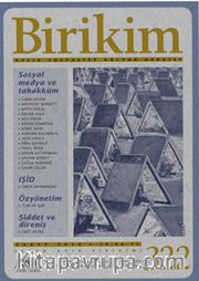 Birikim / Sayı:322 Şubat Yıl:2016 / Aylık Sosyalist Kültür Dergisi