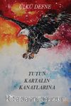 Tutun Kartalın Kanatlarına 