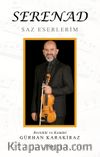 Serenad & Saz Eserlerim