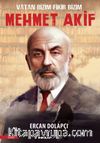 Vatan Bizim Fikir Bizim Mehmet Akif