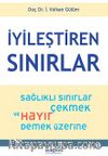 İyileştiren Sınırlar & Sağlıklı Sınırlar Çekmek ve Hayır Demek Üzerine