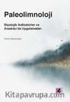 Paleolimnoloji & Biyolojik İndikatörler ve Anadolu’da Uygulamaları