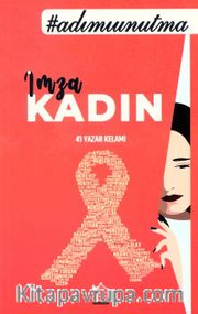 #adımıunutma İmza Kadın