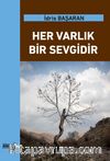 Her Varlık Bir Sevgidir 