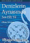 Denizlerin Aynasında Son Elli Yıl