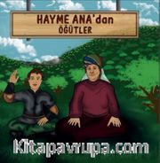 Hayme Ana'dan Öğütler