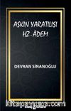 Aşkın Yaratılışı & Hz. Âdem