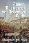 Osmanlı Müesseseleri ve Medeniyeti Tarihi