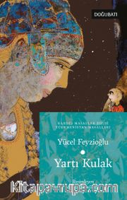 Yartı Kulak (Türkmenistan Masalları)