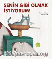 Senin Gibi Olmak İstiyorum