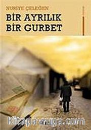 Bir Ayrılık Bir Gurbet