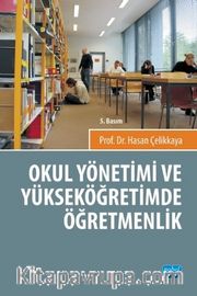 Okul Yönetimi ve Yüksek Öğretimde Öğretmenlik