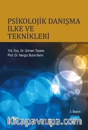 Psikolojik Danışma İlke ve Teknikleri