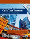 Çelik Yapı Tasarımı & Uygulamaya Yönelik Bir Yaklaşım