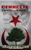 Cennette Terör ve İhanet