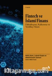 Fintech ve İslami Finans <br /> Dijitalleşme, Kalkınma ve Yenilikçi Yıkım