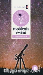 50 Soruda Maddenin Evrimi