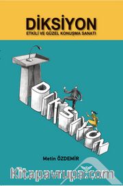 Diksiyon <br /> Etkili ve Güzel Konuşma Sanatı