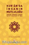 Kuran’da İnsanın Mutluluğu & İnsanlığın Mutluluk Arayışına Kur’ani  Açıdan Farklı Bir Bakış