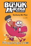 Büyük Macera / Korkunç Bir Plan