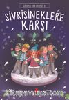 Sivrisineklere Karşı / Üzümlü Kek Çetesi 3
