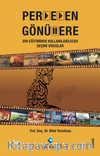 Perdeden Gönüllere & Din Eğitiminde Kullanılabilecek Seçme Videolar