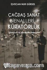 Çağdaş Sanat Bienallerinde Küratörlük