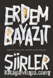 Şiirler (Sebeb Ey, Risaleler, Gelecek Zaman Risalesi)
