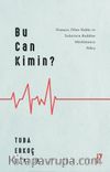 Bu Can Kimin?