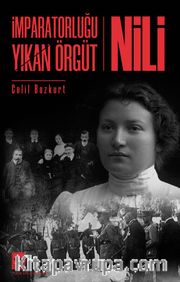 İmparatorluğu Yıkan Örgüt Nili