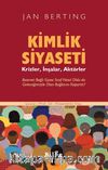 Kimlik Siyaseti & Krizler, İnşalar, Aktörler