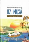 Hz. Musa & Esaretten Kurtuluş 