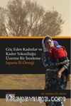 Göç Eden Kadınlar ve Kadın Yoksulluğu Üzerine Bir İnceleme: Isparta İli Örneği