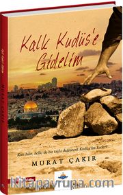 Kalk Kudüs’e Gidelim