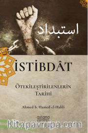 İstibdat <br /> Ötekileştirilenlerin Tarihi