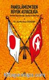Panislamizm'den Büyük Asyacılığa Osmanlı İmparatorluğu, Japonya ve Orta Asya