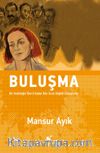 Buluşma (Ciltli) & Bir Kelebeğin Ömrü Kadar Bile Uzun Değildi Gülüşümüz