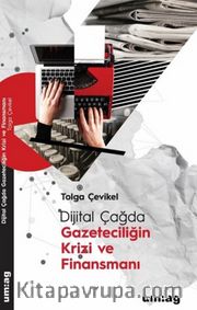 Dijital Çağda Gazeteciliğin Krizi ve Finansmanı
