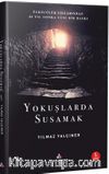 Yokuşlarda Susamak