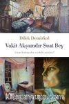 Vakit Akşamdır Suat Bey