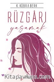 Rüzgarı Yaşamak (Ciltli)