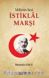 Milletin Sesi İstiklal Marşı