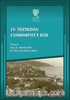 19. Yüzyıldan Cumhuriyet’e Rize