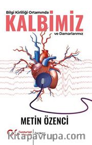 Bilgi Kirliliği Ortamında Kalbimiz ve Damarlarımız