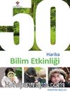50 Harika Bilim Etkinliği