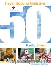 Hayal Gücünü Geliştiren 50 Harika Etkinlik
