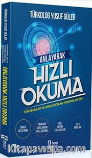 Tüm Sınavlar İçin Anlayarak Hızlı Okuma Kitabı
