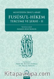 Fususu'l - Hikem Tercüme ve Şerhi II